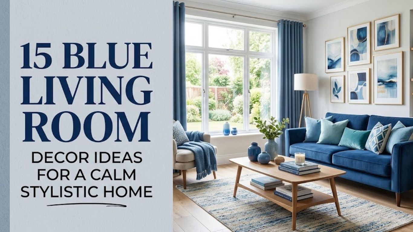 15 Blue Living Room Decor Ideas for a Calm Stylish Home