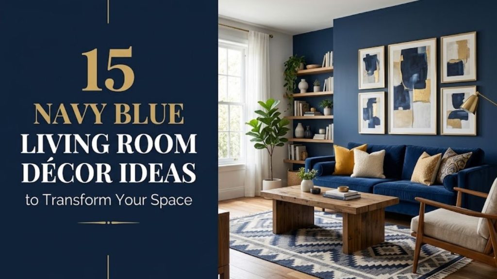 15 Navy Blue Living Room Décor Ideas