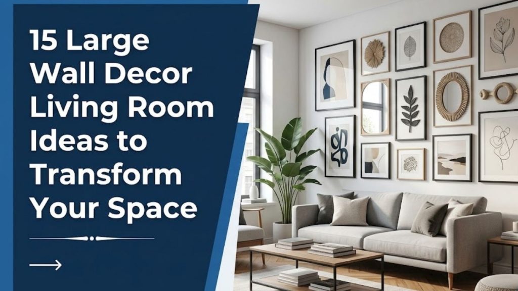 15 Large Wall Decor Living Room Ideas 
